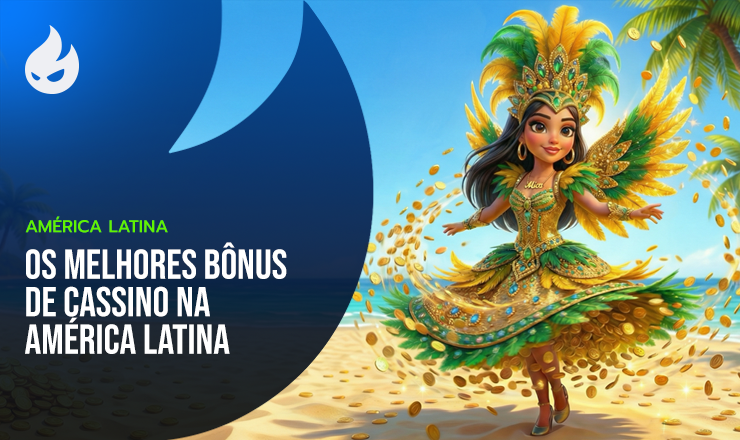 Os Melhores Bônus de Cassino na América Latina