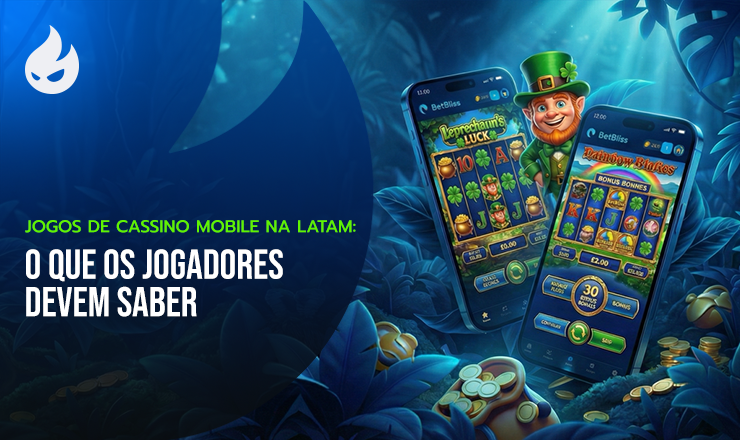 Jogos de Cassino Mobile na LATAM: O Que os Jogadores Devem Saber