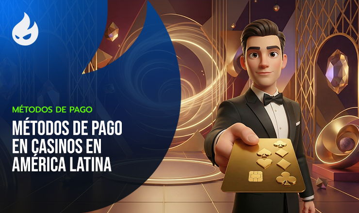 Métodos de Pago en Casinos en América Latina