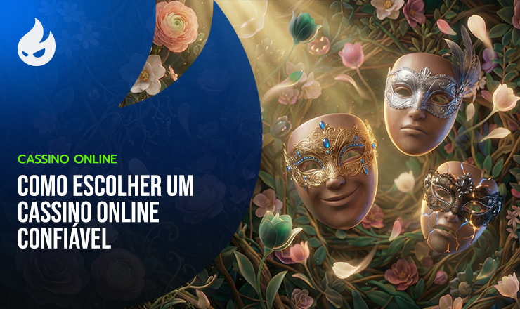 Como Escolher um Cassino Online Confiável