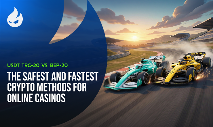 USDT TRC-20 vs. BEP-20: The Safest and Fastest Crypto Methods for Online Casinos
