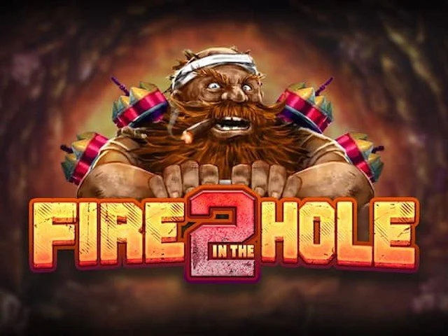 Fire in the Hole 2